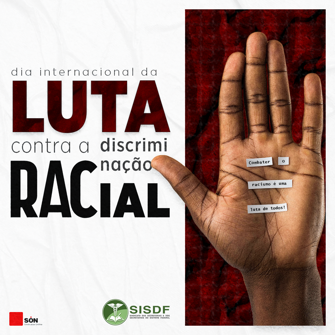 Leia mais sobre o artigo 21 de março – Dia Internacional da Luta Contra a Discriminação Racial