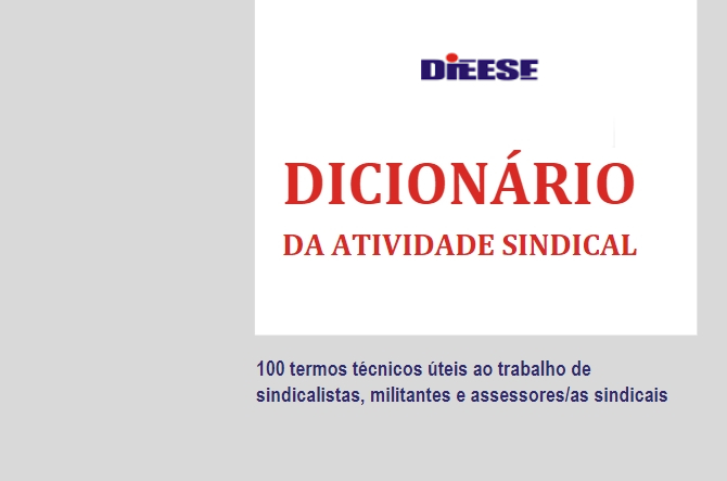 Leia mais sobre o artigo Dieese lança dicionário da atividade sindical