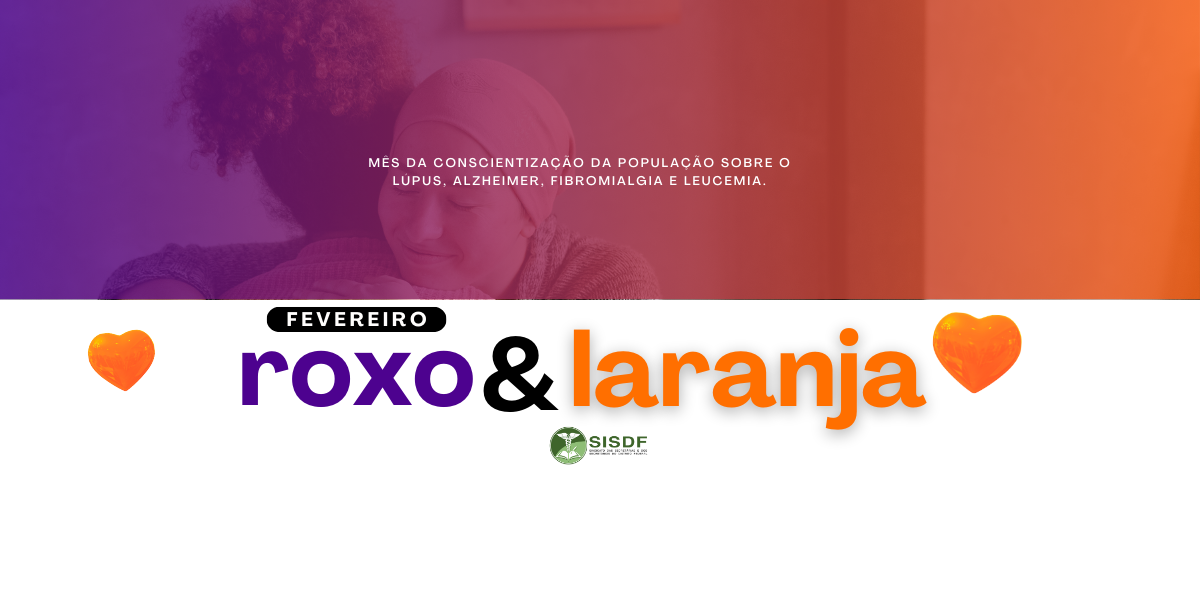 Leia mais sobre o artigo Fevereiro Roxo e Laranja